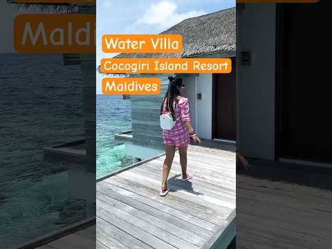 Cocogiri Island Resort, Water Villa, Maldives 🏖️ #maldives #travel #maldiveswatervilla #watervilla