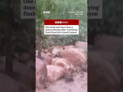 One dead and more than a dozen missing after 'terrifying' flash flood hits Grand Canyon. #BBCNews