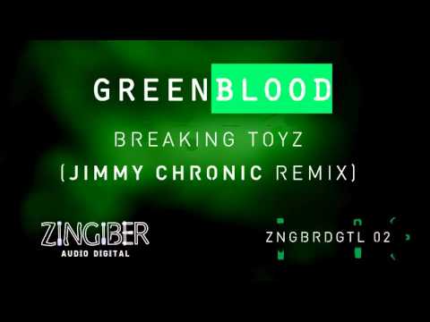 Greenblood - Breaking Toyz feat. Weace (Jimmy Chronic Remix)