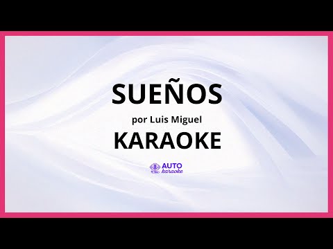 Sueños - Luis Miguel