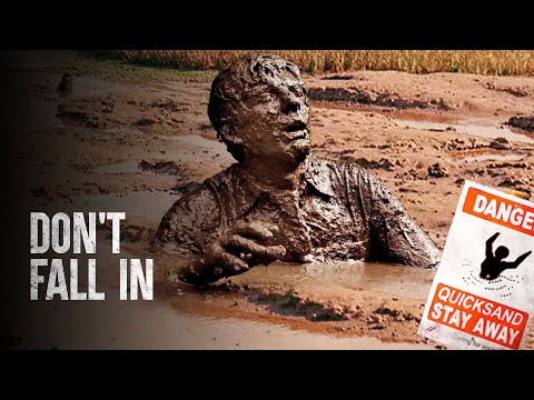 How to Survive the World’s Deadliest Quicksand Pits