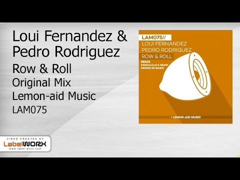 Loui Fernandez & Pedro Rodriguez - Row & Roll (Original Mix)