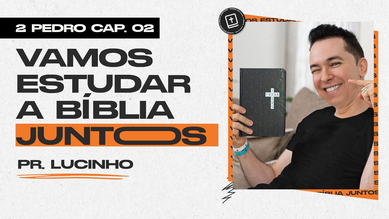 2 Pedro 2 | Pr. Lucinho
