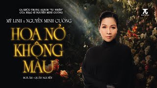 HOA NỞ KHÔNG MÀU - MỸ LINH x NGUYỄN MINH CƯỜNG (AUDIO LYRICS) | ALBUM TỰ NHIÊN