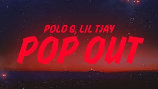 Polo G &amp; Lil Tjay - Pop Out (Lyrics)