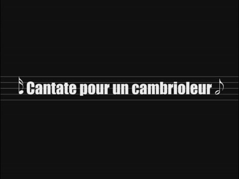 Cantate pour un cambrioleur