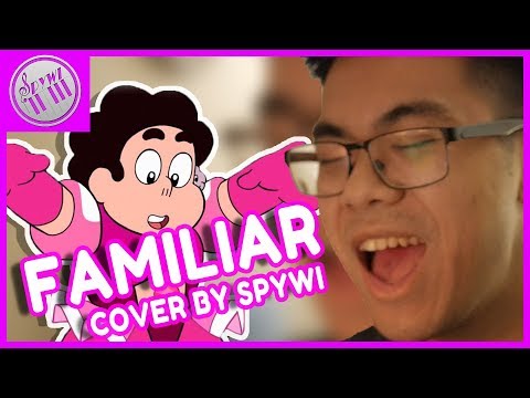 Steven Universe - "Familiar"【covered by spywi】 Video