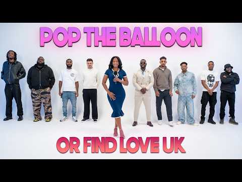 Ep 7: Pop The Balloon Or Find Love (UK) With BM (Season Finale)