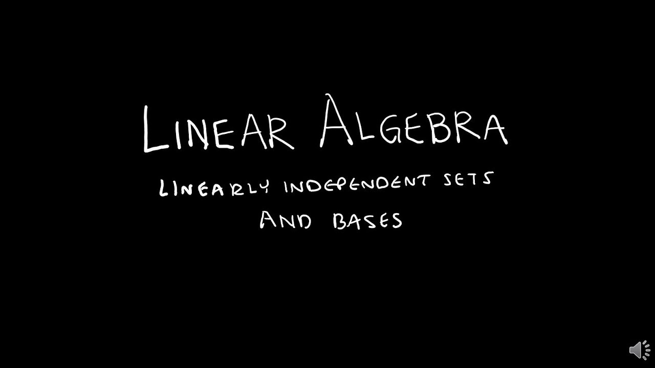 Linear Algebra 4.3.1 Linearly Independent Sets and Bases