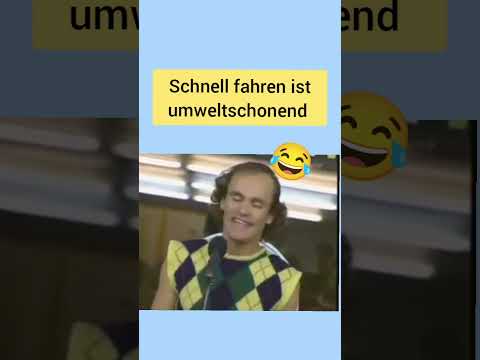 Driving fast is environmentally friendly 😂 (Olaf Schubert)