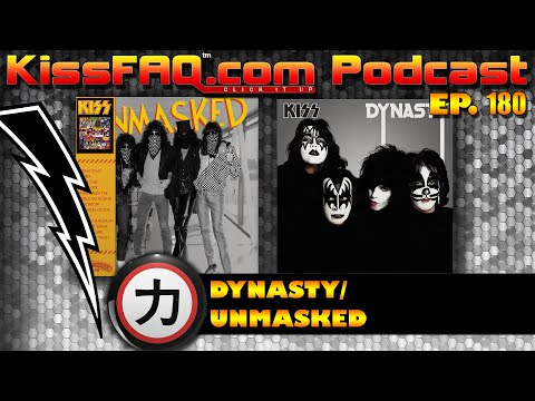KissFAQ Podcast Ep.180 - A nice pair of May KISSes: Dynasty/Unmasked