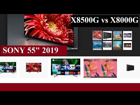 So sánh Smart TV Sony 55X8500G và Sony 55X8000G 55 inch 4K 2019