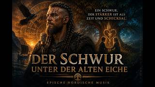 ⚔️ Nordische Musik – Der Schwur unter der alten Eiche | Epische Wikinger Musik & Nordic Folk Hymne