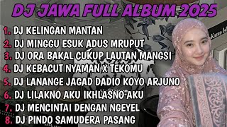 Download lagu DJ JAWA FULL ALBUM |DJ KELINGAN MANTAN X TAMU UNDANGAN X DENOK TERBARU 2025 FULLBASS  mp3