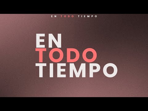 EN TODO TIEMPO - IBVN Música