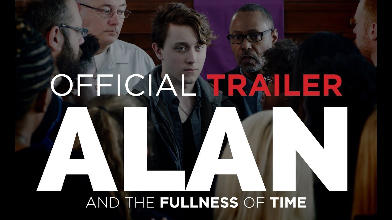 Alan and The Fullness of Time - Official Trailer