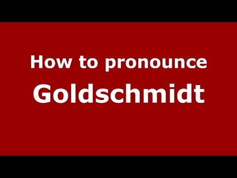 How to Pronounce Goldschmidt - PronounceNames.com