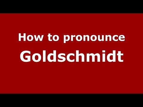 How to pronounce Goldschmidt