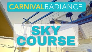 Carnival Radiance | What the SKY COURSE looks like.