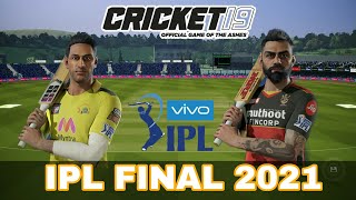 IPL 2021 CSK v RCB FINAL FULL MATCH | Cricket 19 PC Gameplay 1080P 60FPS