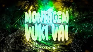 Cover art for MONTAGEM VUKI VAI