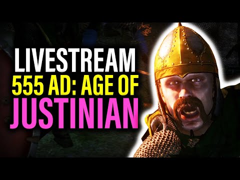 THE EPIC 555 AD: AGE OF JUSTINIAN LIVE! - Total War Mod Gameplay