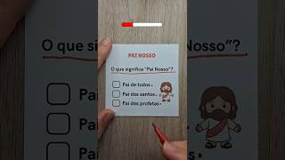 🙏 Quanto você conhece a oração do Pai Nosso? Quiz bíblico 🕊️