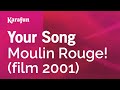Your Song - Moulin Rouge! (2001 film) | Karaoke Version | KaraFun
