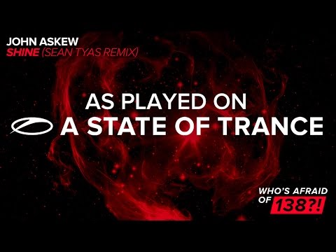 John Askew - Shine (Sean Tyas Remix) [A State Of Trance 734]