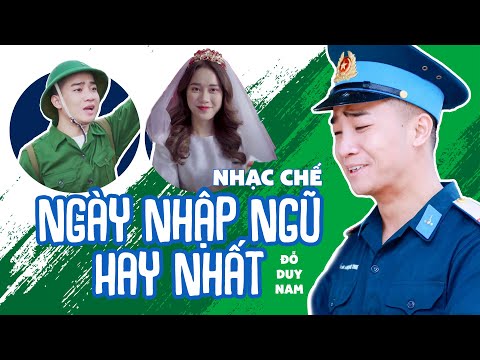 Những Bản Nhạc Chế Ngày Nhập Ngũ Hay Nhất Đỗ Duy Nam