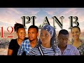 PLAN B Episode 12