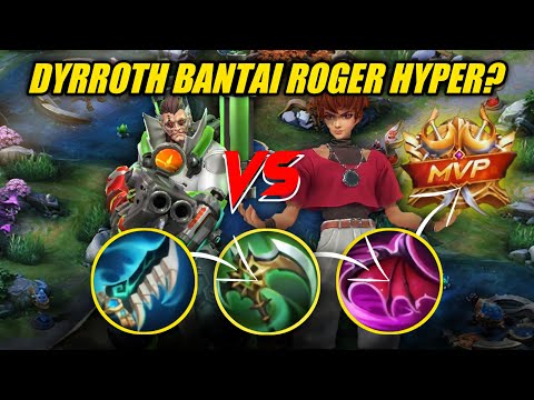 DYRROTH HYPER CARRY VS ROGER HYPER CARRY | BEST BUILD HERO DYRROTH 2020 | HELTICH YT