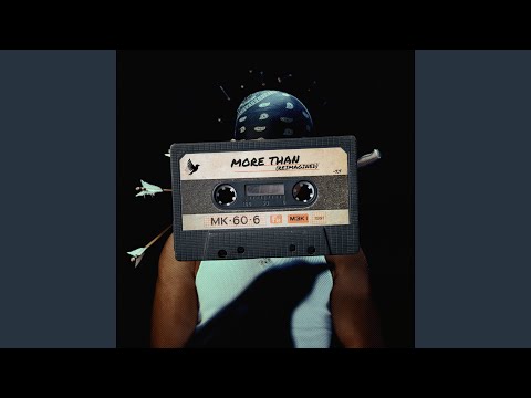 MORE THAN (Reimagined)