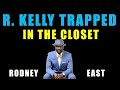 R Kelly Trapped In The Closet Performed By Rodney East