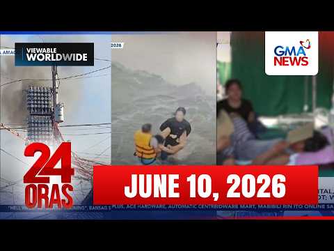 24 Oras Express: June 10, 2026 [HD]