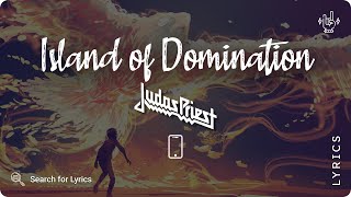 Judas Priest - Island of Domination (Lyrics video for Mobile)