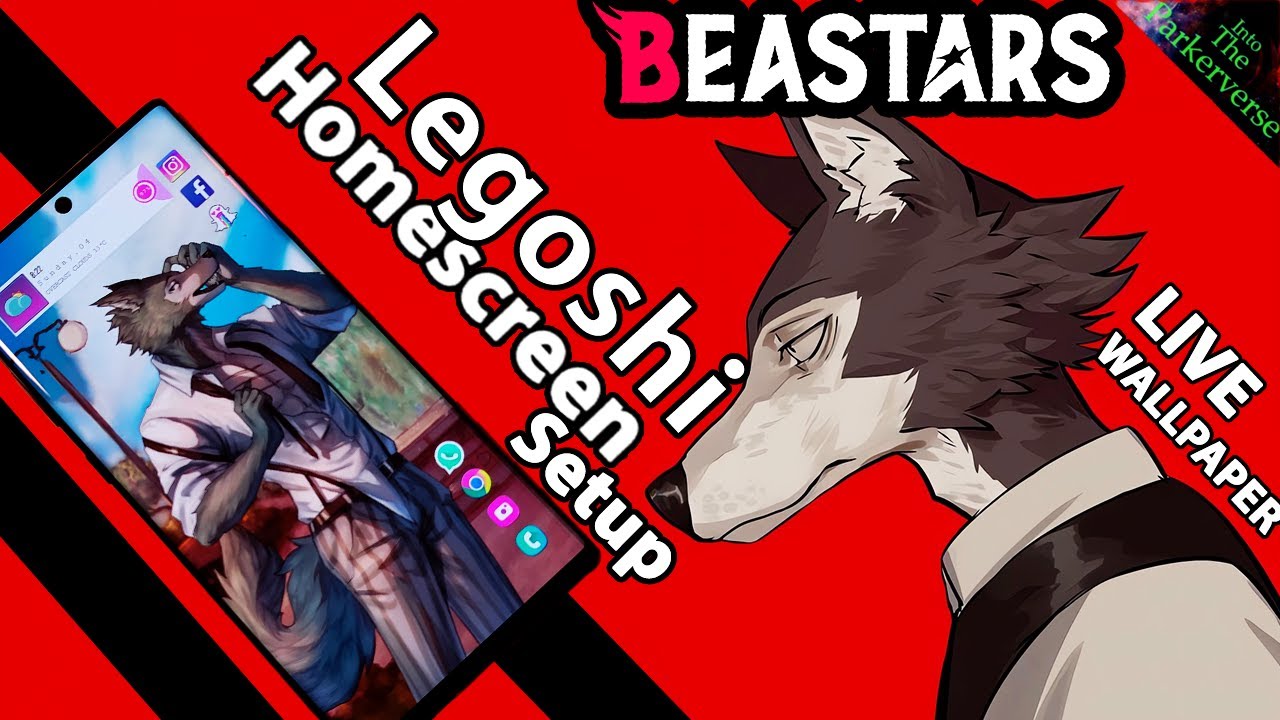 BEASTARS  - Live Wallpaper & Android Setup - Anime Homescreen Setup -EP166 - Legoshi