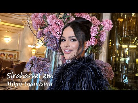 Milya Oganisian - Siraharvel em