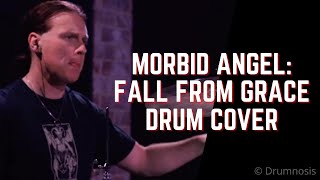 Morbid Angel: Fall From Grace Drum Cover
