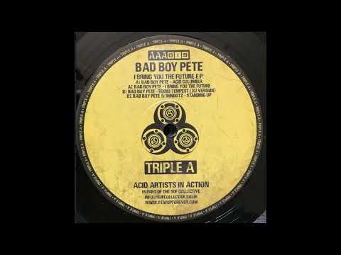 Bad Boy Pete - Acid_Colombia