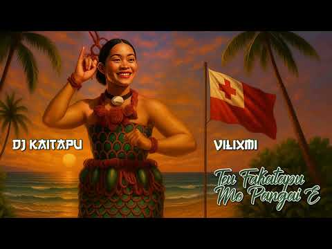 Vilixmi & Dj Kaitapu - Teu Fakatapu Mo Pangai E (Audio)