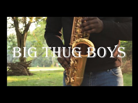 AV - Big Thug Boys (Sax Cover)