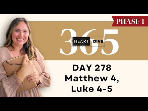 Day 278 Matt. 4 & Luke 4-5 | Daily One Year Bible Study | Audio Bible Reading w/ Commentary