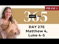 Day 278 Matt 4 Luke 4 5 Daily One Year Bible Study Audio Bible Reading W Commentary