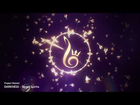 21. Sweet Spirits (Project Destati: DARKNESS)