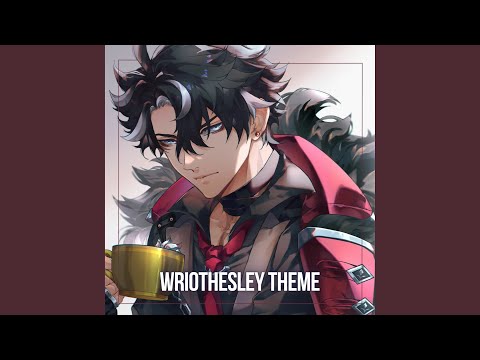 Wriothesley Theme (Epic Version)