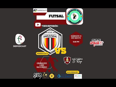 Súper Liga Futsal de Guaicaipuro - Miranda Sub 18 Vs Alfa y Omega El Rey - En Vivo DepodCastv