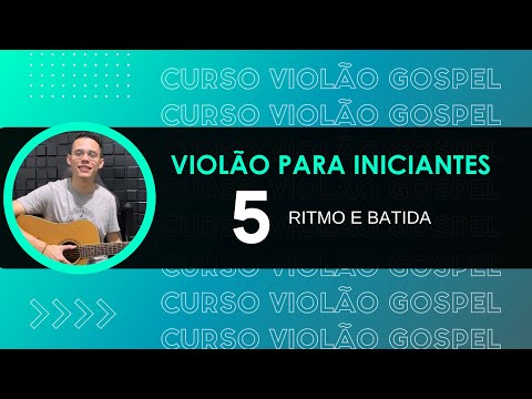 A batida mais FÁCIL - essa batida TOCA MILHARES de MÚSICAS no violão - [Aula 5 - Curso Online]
