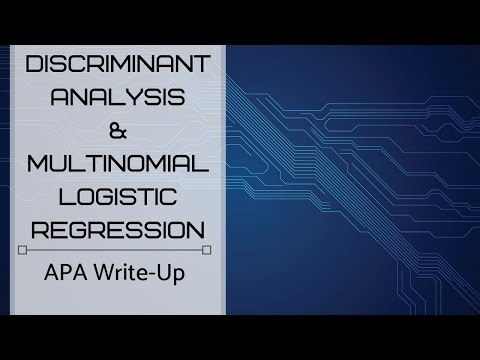 Discriminant Analysis and Multinomial Logistic Regression – APA Write-Up