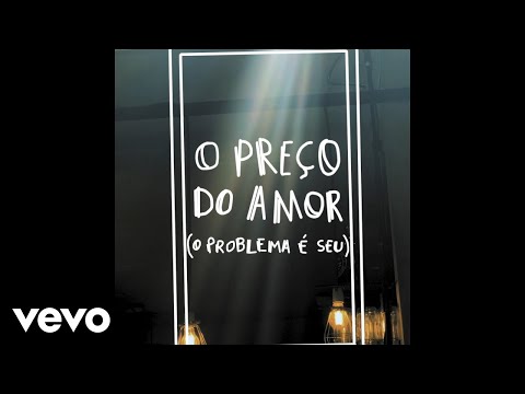 Estevão Queiroga - O Preço do Amor (O Problema é Seu) (Ao Vivo)